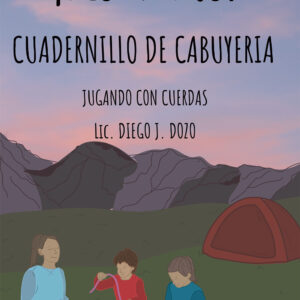 Desatados "Jugando con cuerdas" - Cuadernillo de cabuyería